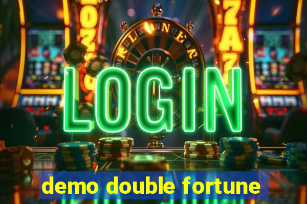 demo double fortune